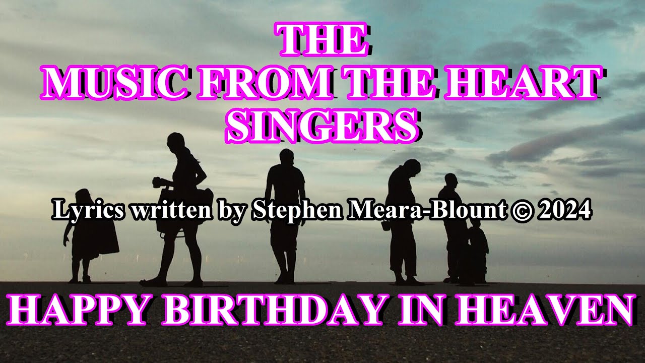 HAPPY BIRTHDAY IN HEAVEN (2024) Lyrics written by STEPHEN MEARA-BLOUNT (with SUBTITLES) #sad