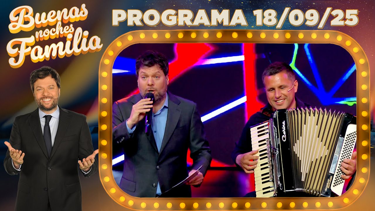 BUENAS NOCHES FAMILIA - Programa 18/09/25 - INVITADA: PAOLA ZANDOMENEGO