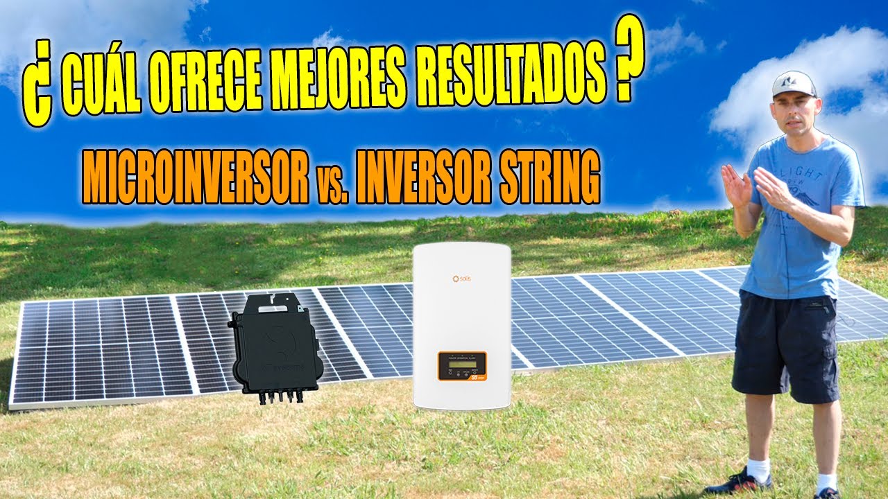 ¿Cuál es la mejor opción? ¿Microinversor o Inversor String?