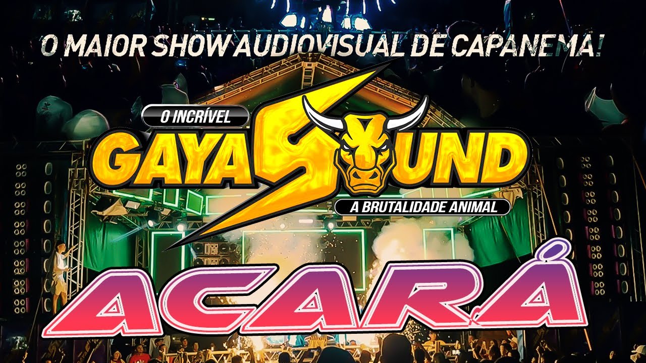 GAYA SOUND - ACARÁ - DJ MALUQUINHO AS MELHORES QUADRA JUNINA 2025