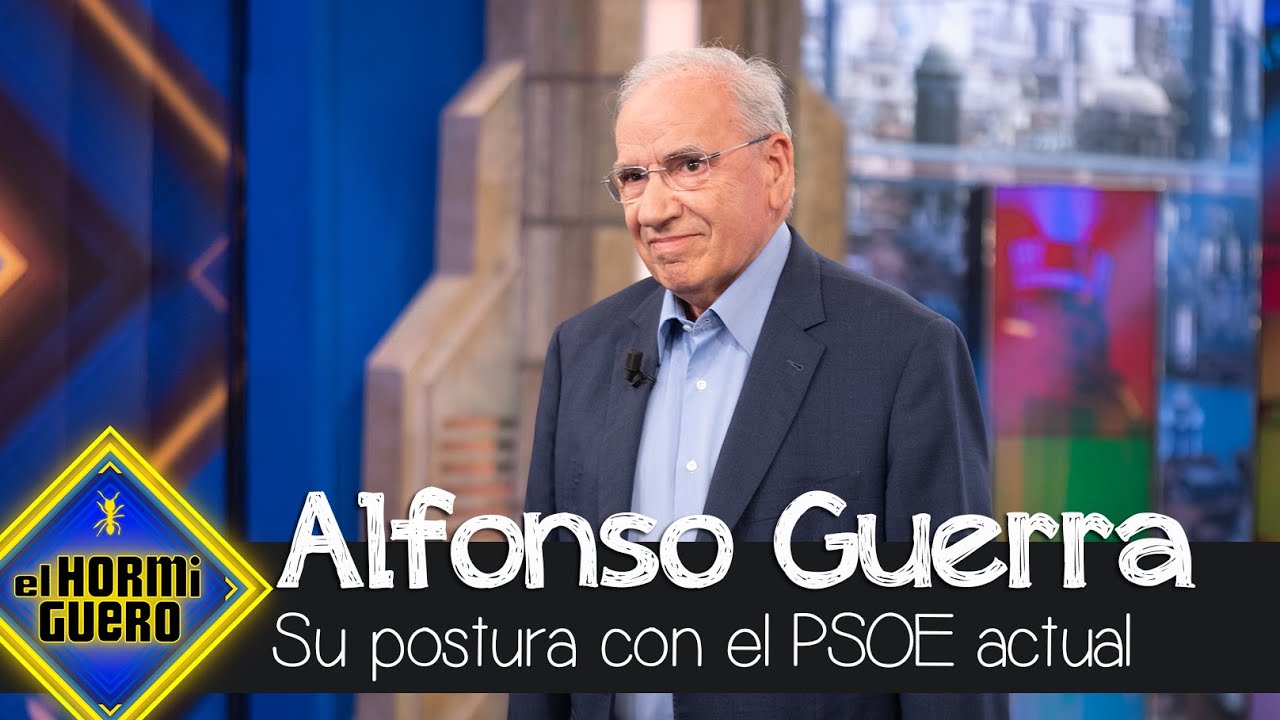 Alfonso Guerra revela cuál sería su postura en el PSOE actual - El Hormiguero