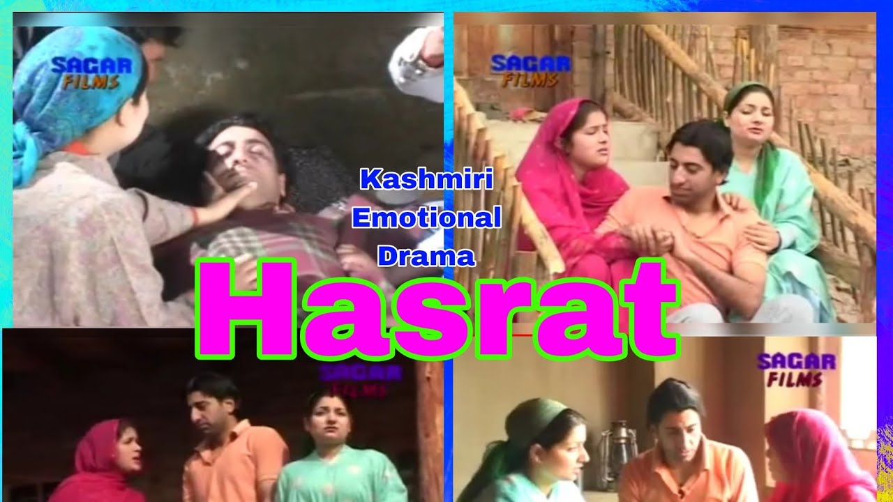 Kashmiri Emotional Drama||Hasrat