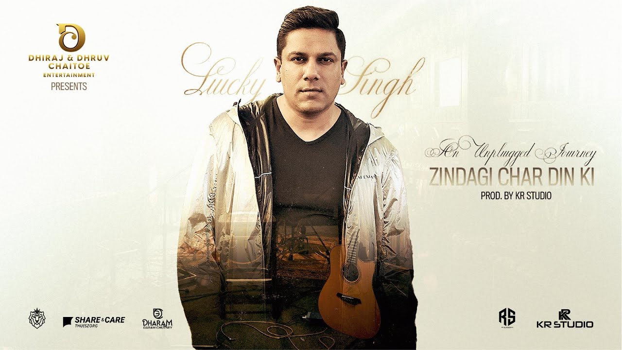 ZINDAGI CHAR DIN KI - LUCKY SINGH | PROD. BY KR STUDIO