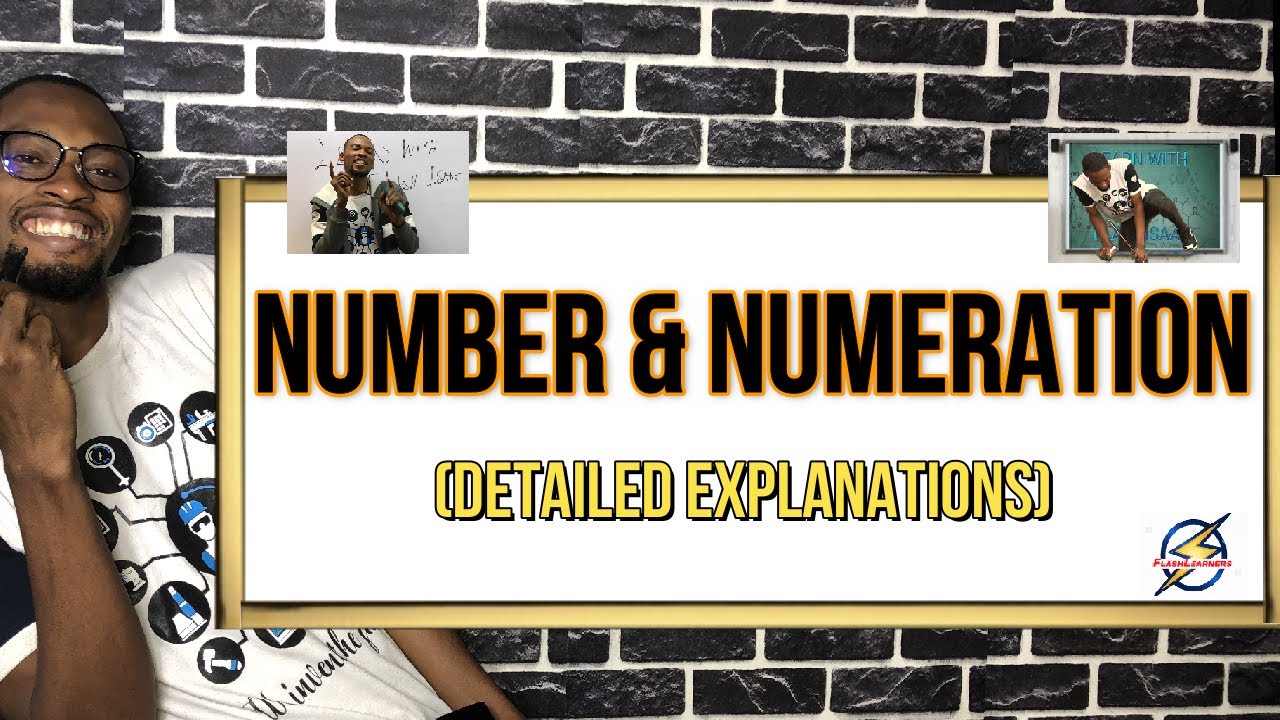 Number And Numeration | Detailed Explanations