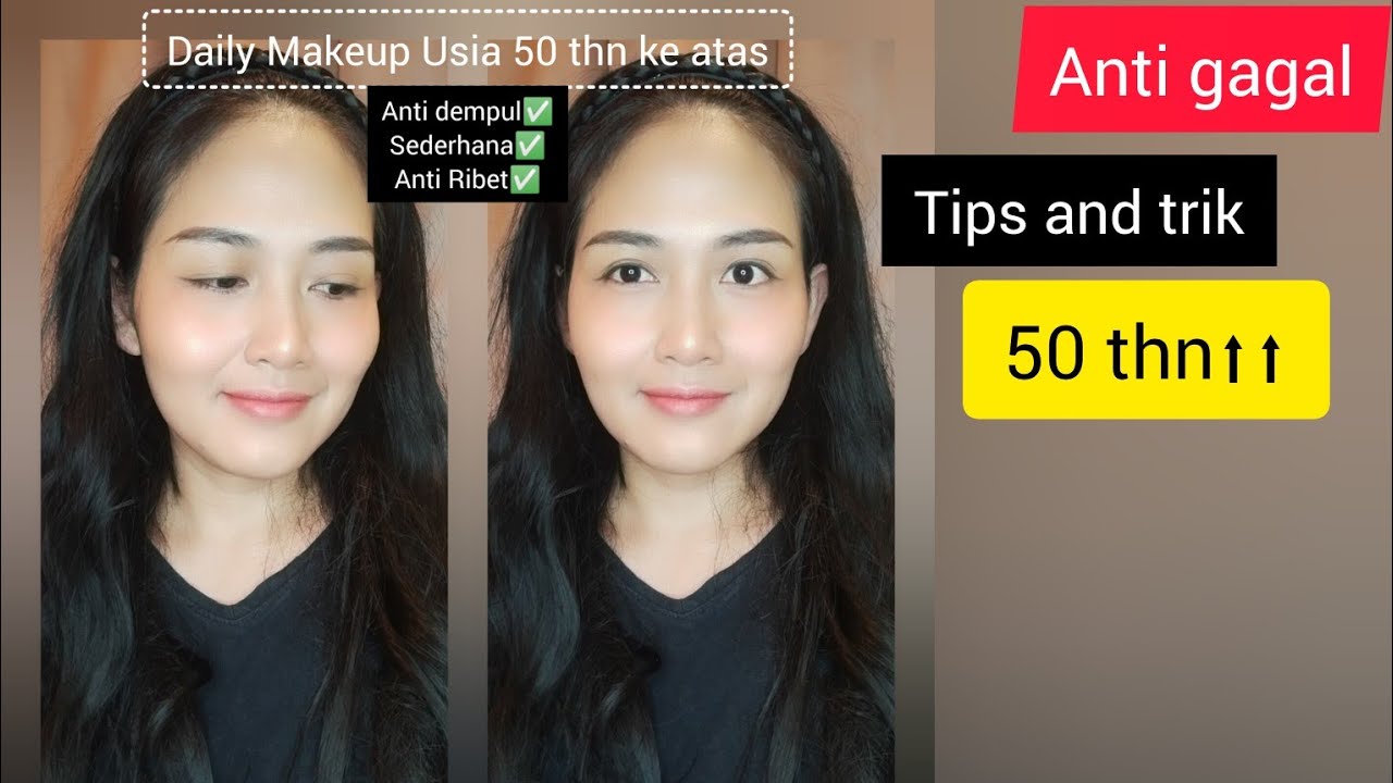 Daily makeup untuk usia 50 thn ke atas super gampang