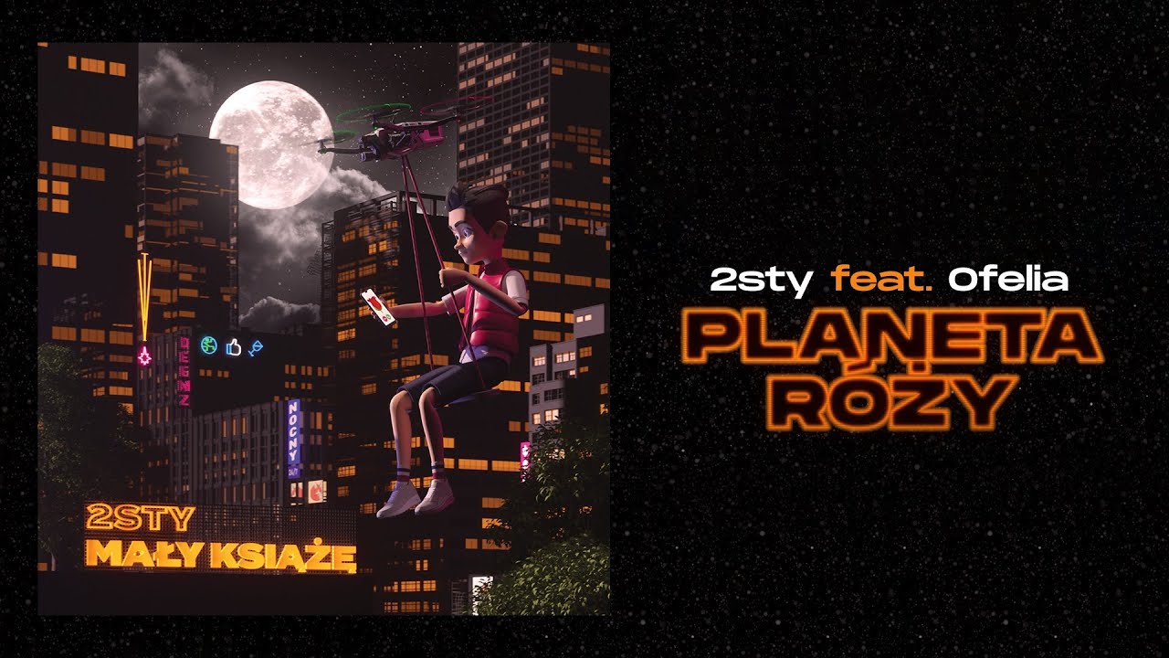 2sty feat. Ofelia - Planeta R&oacute;ży (prod. DEEMZ & Nocny)