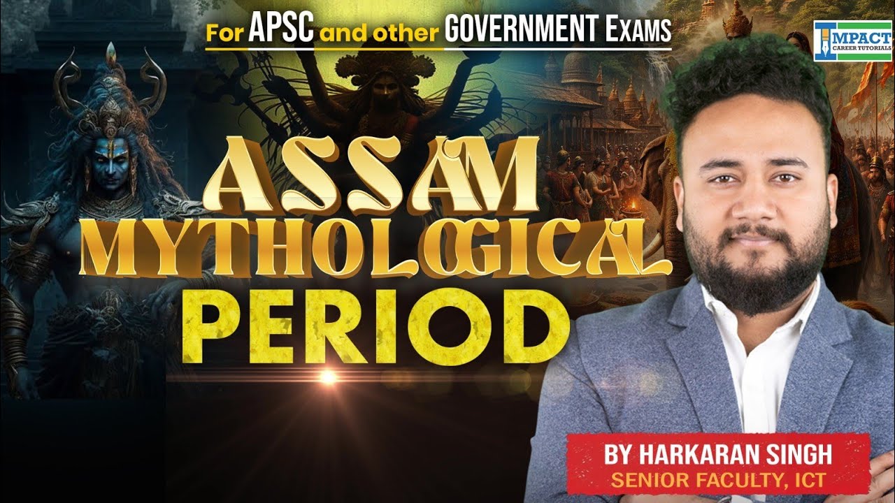 Assam Mythological Period | Ancient Assam History for APSC & Govt Exams | ICT