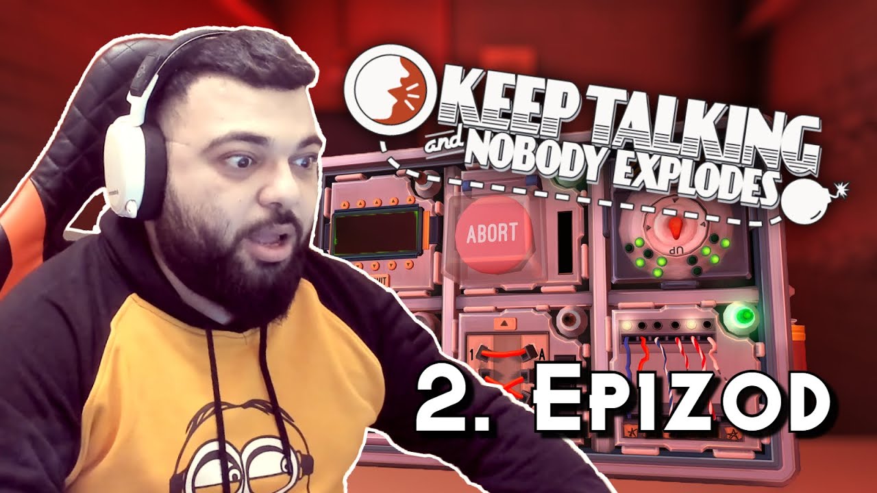 Bu oyunu bitirməliyik - Keep Talking and Nobody Explodes #2