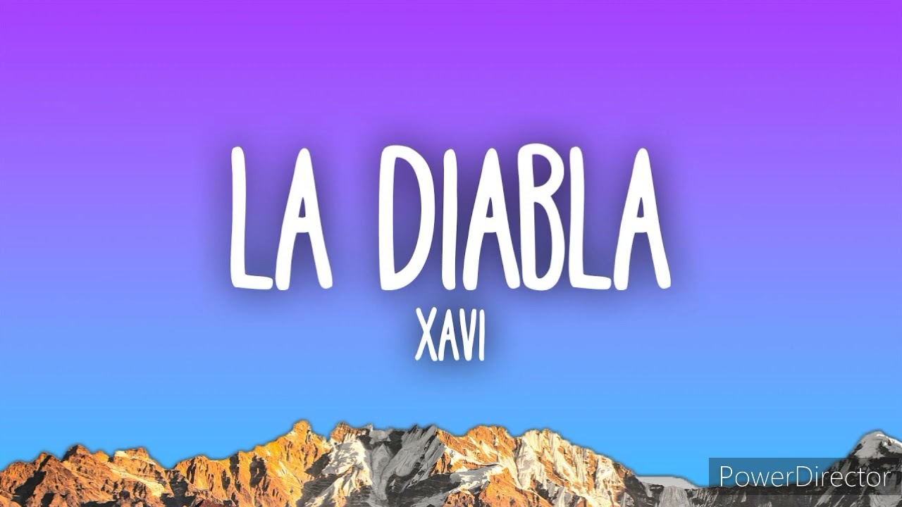 La Diabla - Xavi