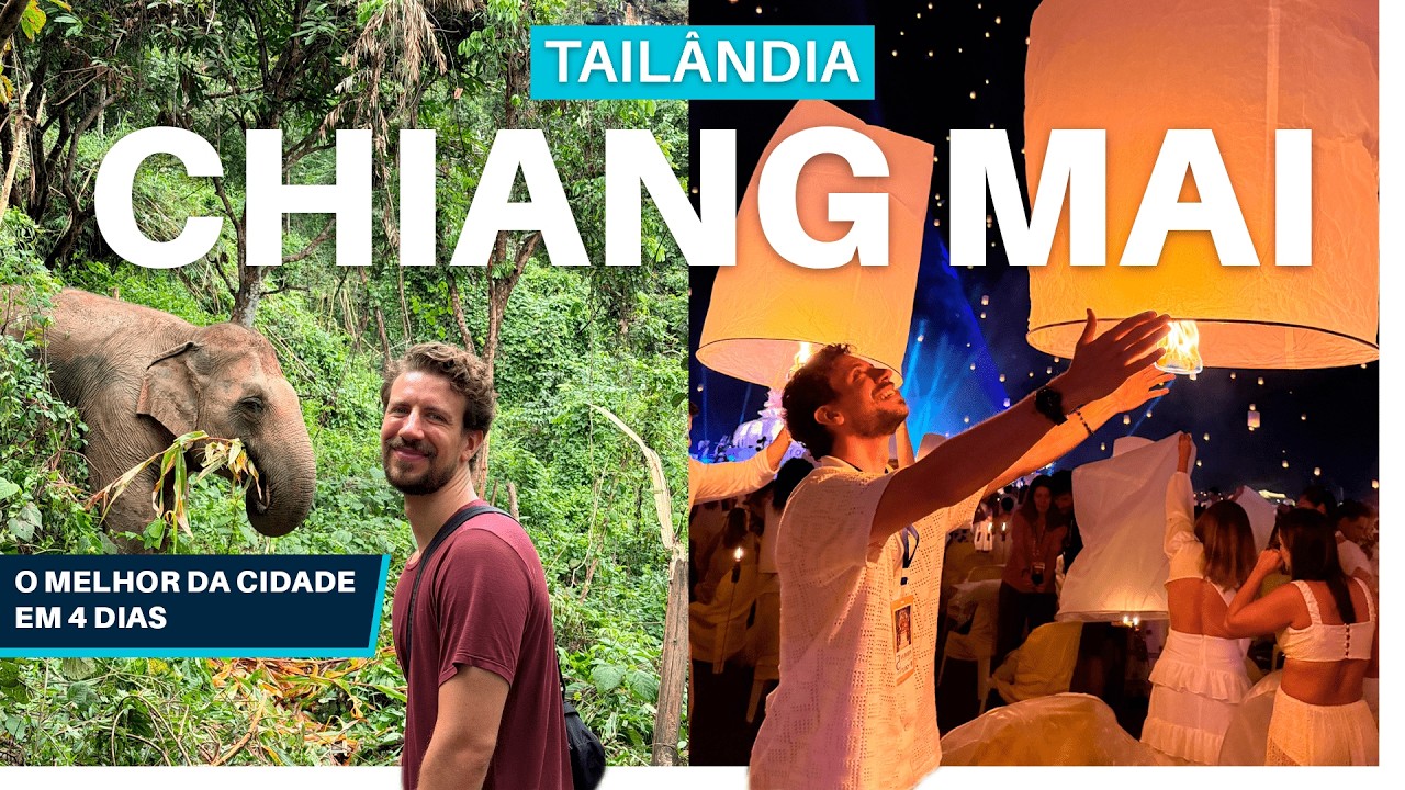 CHIANG MAI, TAILÂNDIA - O QUE FAZER, ONDE COMER + FESTIVAL das LANTERNAS e MELHORES PASSEIOS