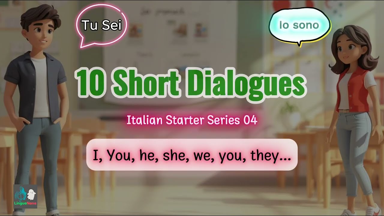 🇮🇹 Learn Italian for Beginners : I, you, s/he, we you, they in 10 short Dialogues (Starter #4)
