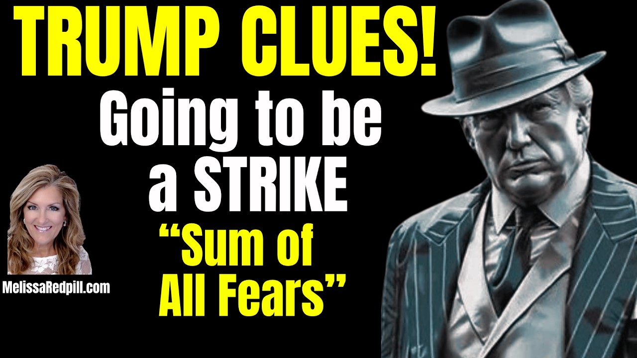 Trump Clues - Sum of All Fears, Srike, Watch Decoded, 11 AM 7-19-26