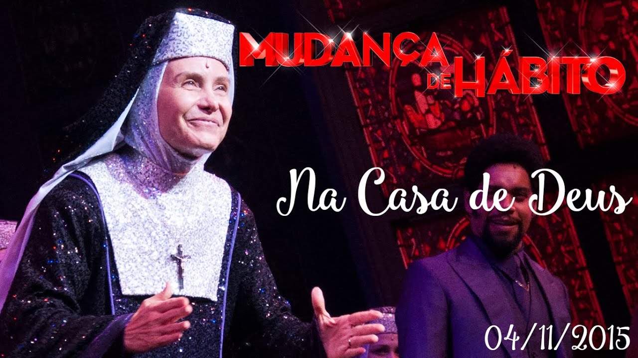 Na Casa de Deus - Mudan&ccedil;a de H&aacute;bito (Sister Act) - 04-11