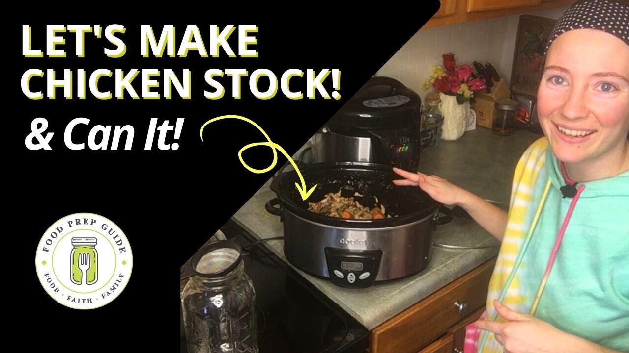 How to Make and Can Chicken Stock