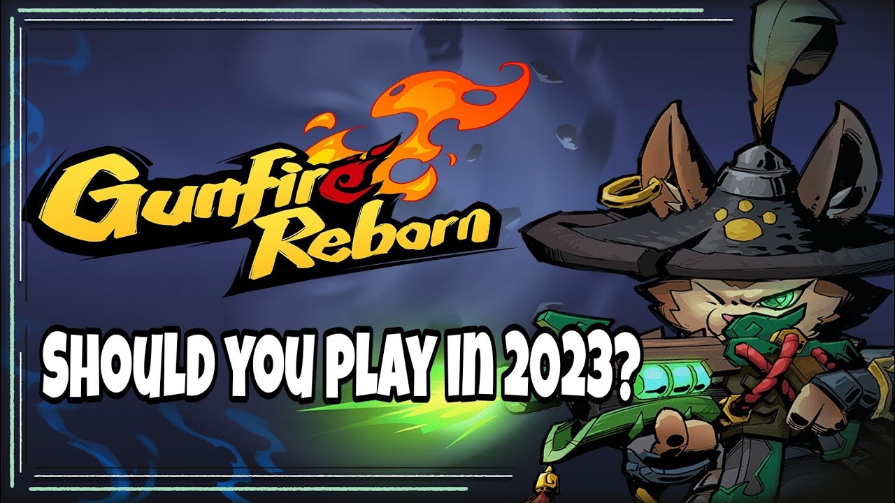 GUNFIRE REBORN IN 2023...