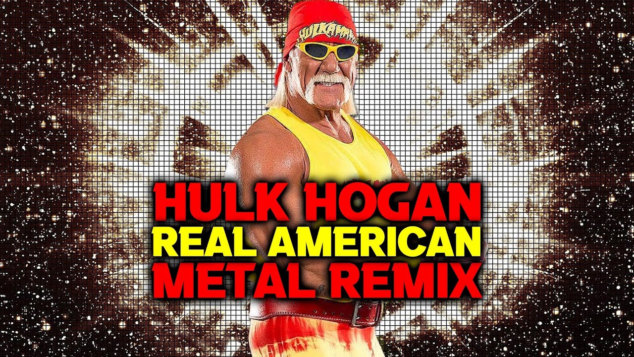 Hulk Hogan - Real American (METAL REMIX)