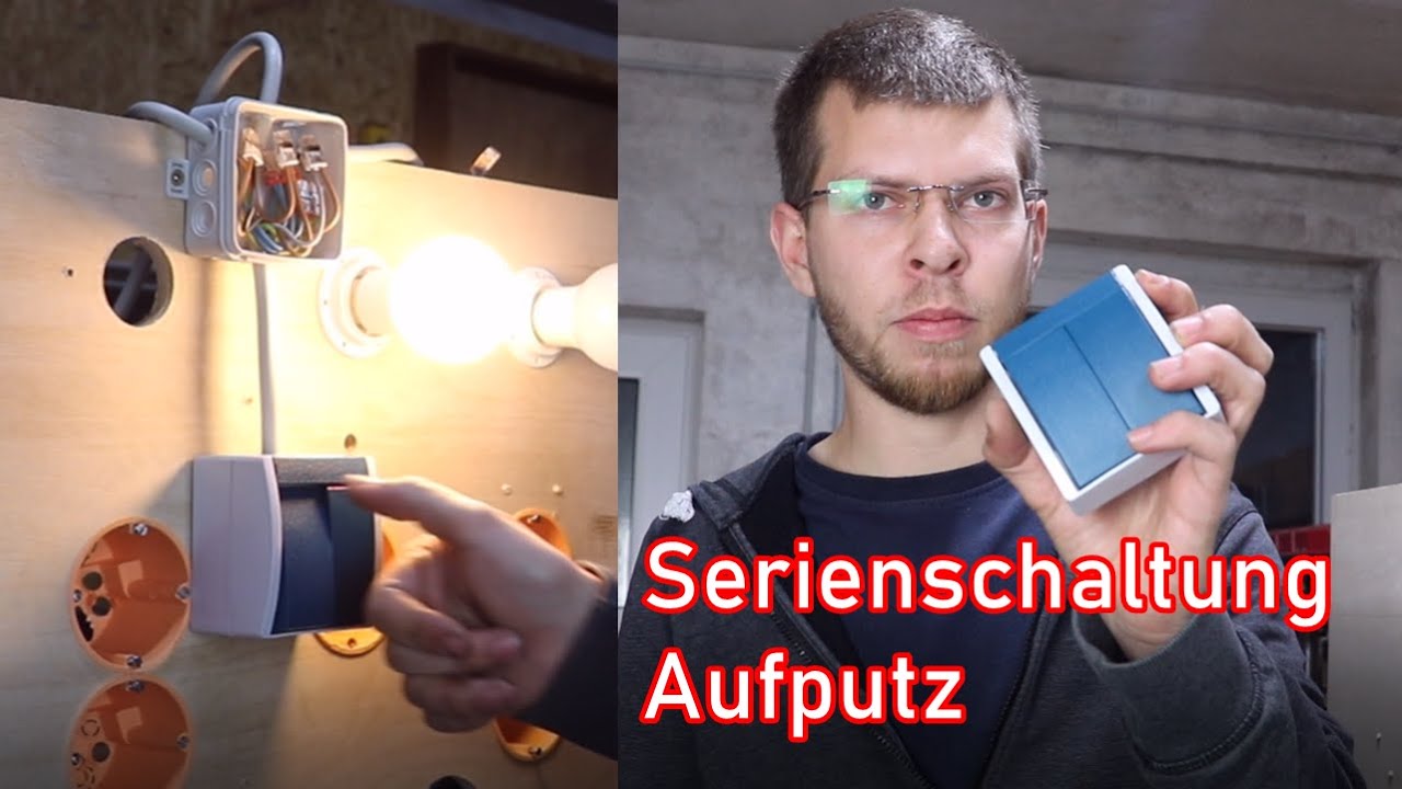 Serienschaltung Aufputz verdrahten! ElektroM
