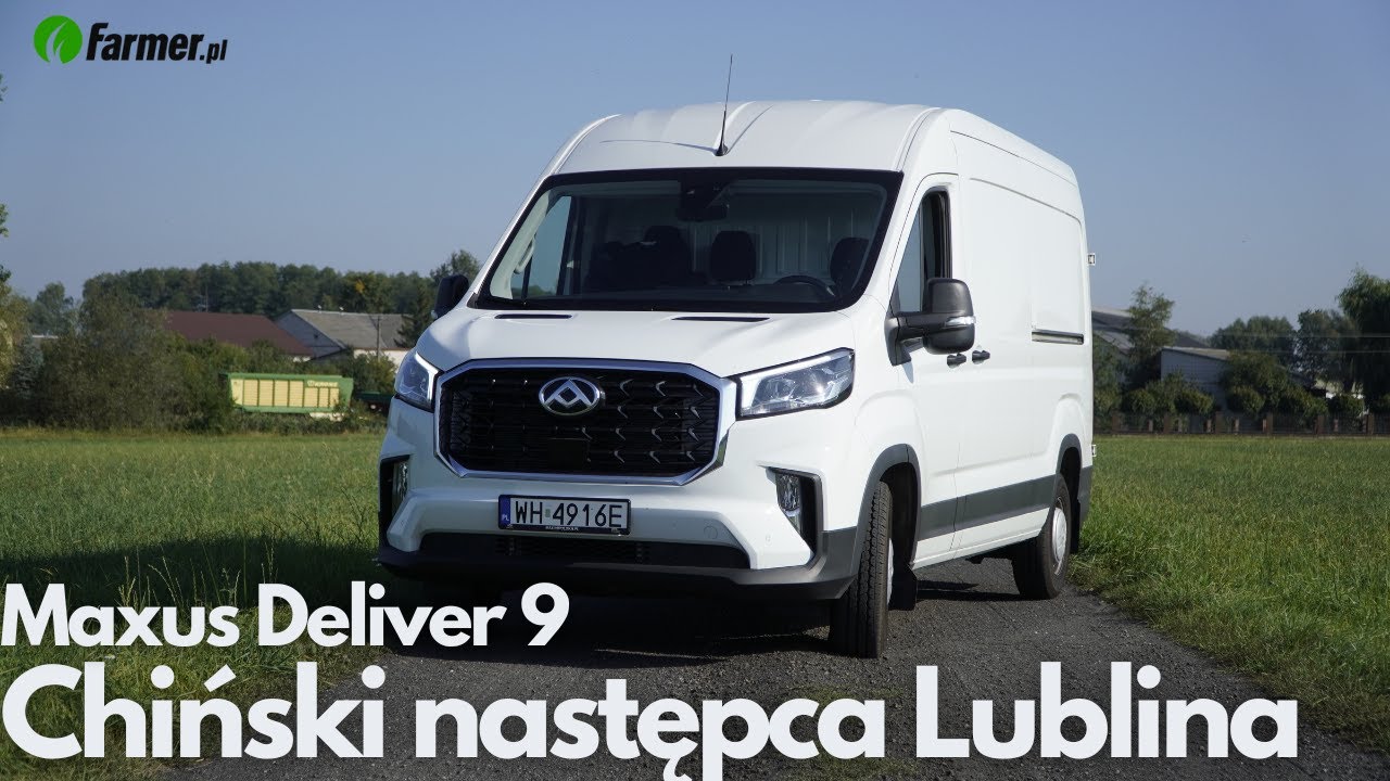 To nie podr&oacute;bka Forda Transita, to chiński następca Lublina. Test Maxusa Deliver 9 | Farmer.pl