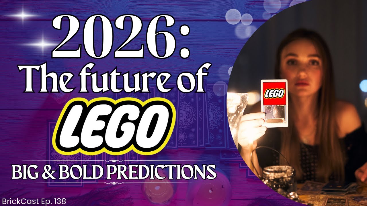 Взгляд в будущее: смелые прогнозы LEGO на 2026 год - BrickCast, выпуск 138