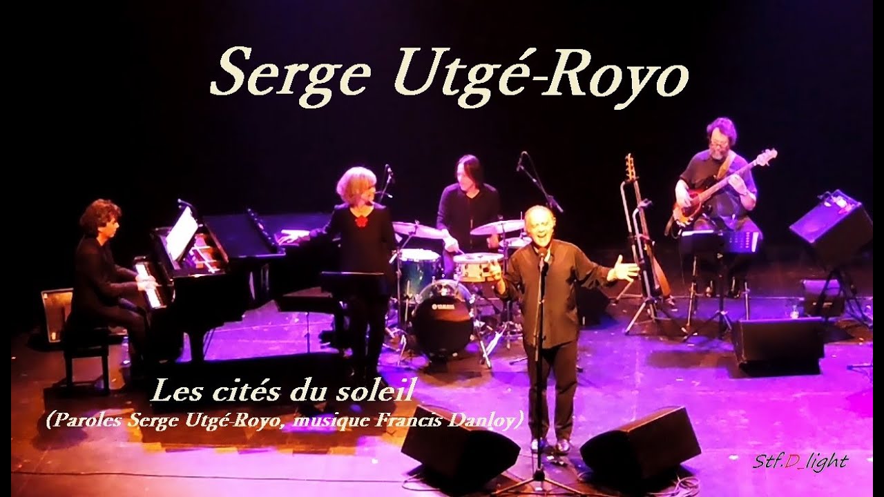 Serge Utg&eacute;-Royo - Les cit&eacute;s du soleil (Paroles de Serge Utg&eacute;-Royo - musique de Francis Danloy)