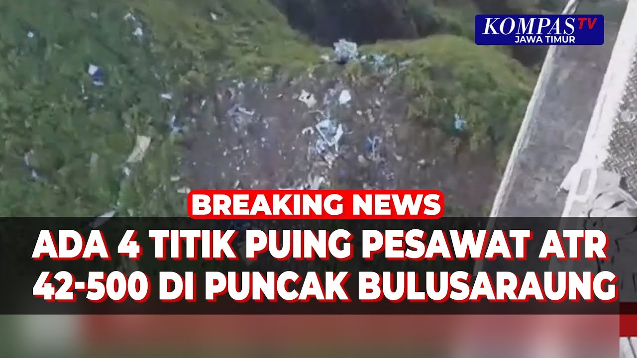 Badan Pesawat Ditemukan, Ada 4 Titik Berbeda Puing Pesawat ATR 42-500 di Puncak Bulusaraung