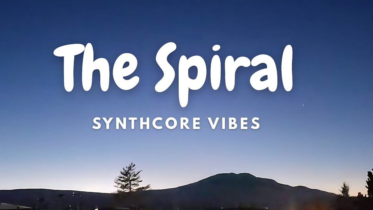 The Spiral ( EDM ) @synthcorevibes