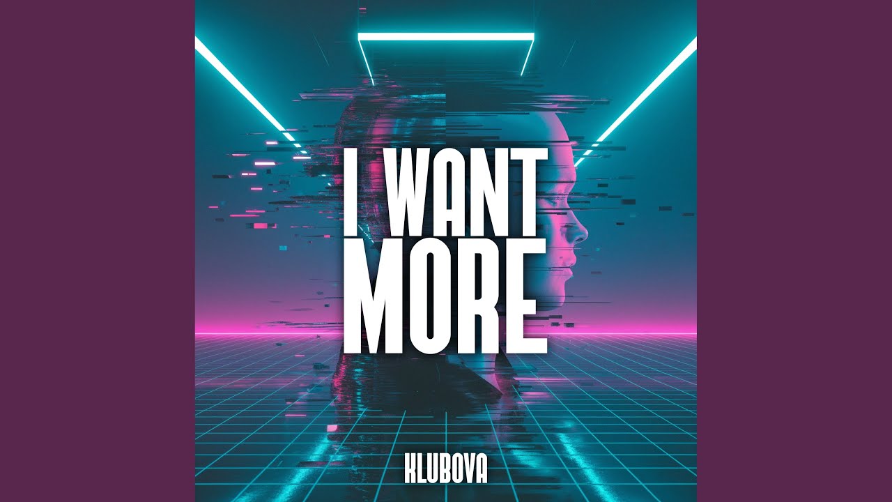 I WANT MORE
