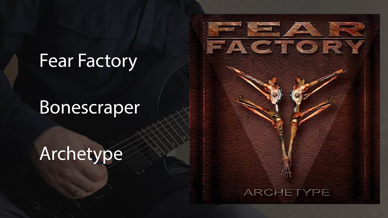 Fear Factory - Bonescraper (instrumental/guitar playthrough)