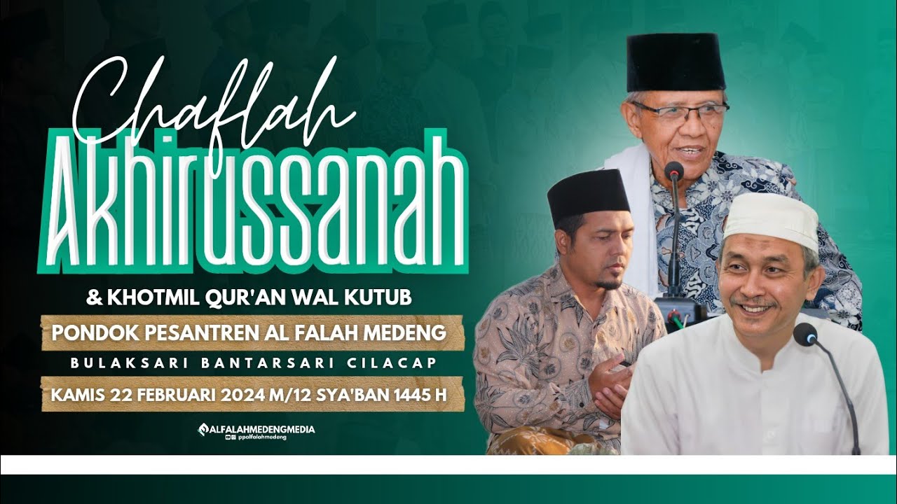 CHAFLAH AKHIRUSSANAH & KHOTMIL QUR'AN WAL KUTUB PON PES AL FALAH