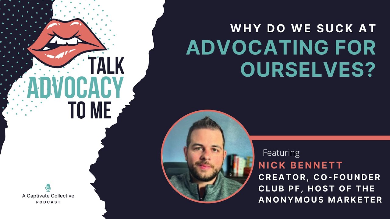 Why Do We Suck At Advocating For Ourselves? ~ The Talk Advocacy to Me Podcast