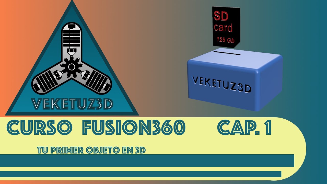 Curso Fusion 360 | Cap.1 | Tu primer objeto en 3d | Curso para principiantes en Espa&ntilde;ol