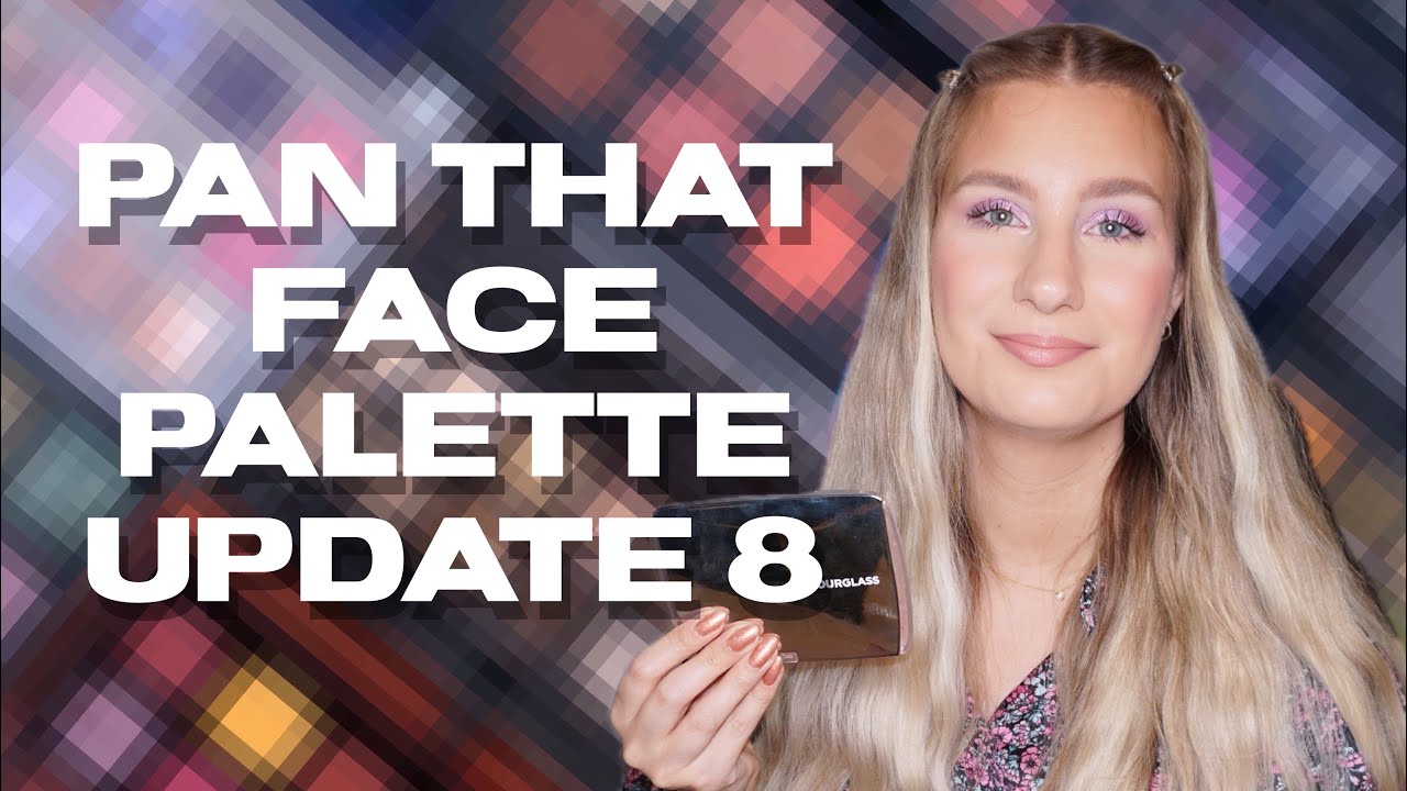 Pan That Face Palette 2024 - Update 8 | sofiealexandrahearts