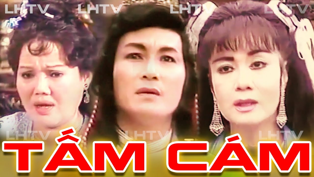 Cải Lương Thời Hoàng Kim: Tấm Cám - Mỹ Châu Minh Phụng Ngọc Giàu