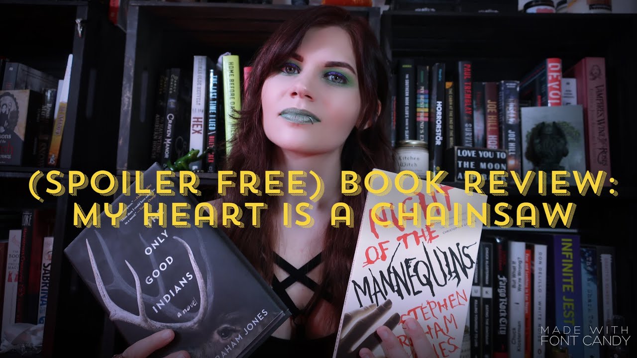 SPOILER FREE! Book Review: Stephen Graham Jones' My Heart Is a Chainsaw | Violet Prynne