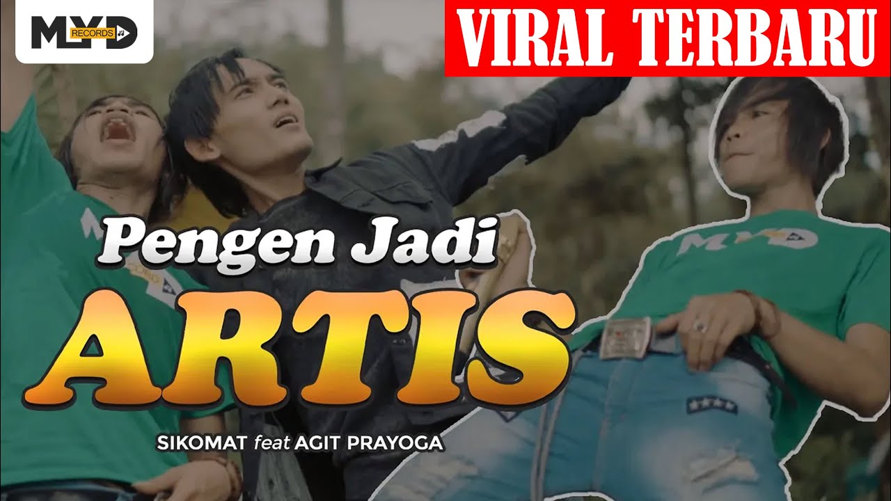 SIKOMAT feat AGIT PRAYOGA - Pengen Jadi Artis [ Official Music Video ]