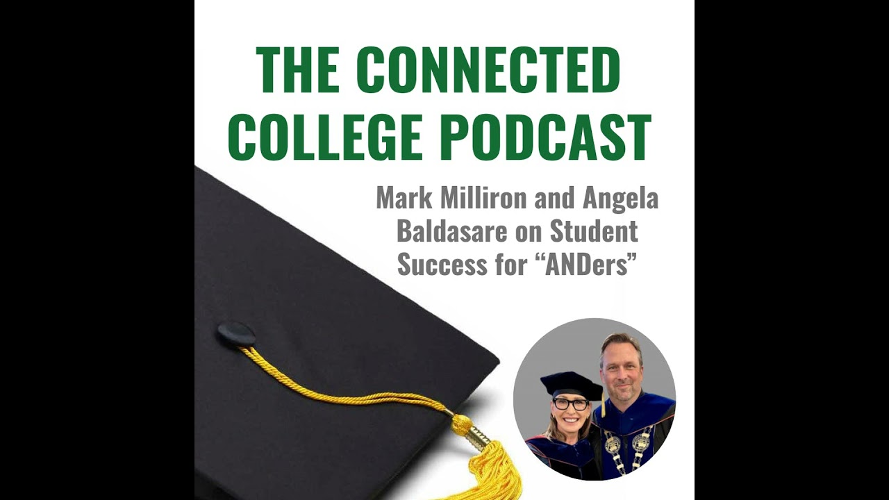 Mark Milliron and Angela Baldasare on Student Success for “ANDers”