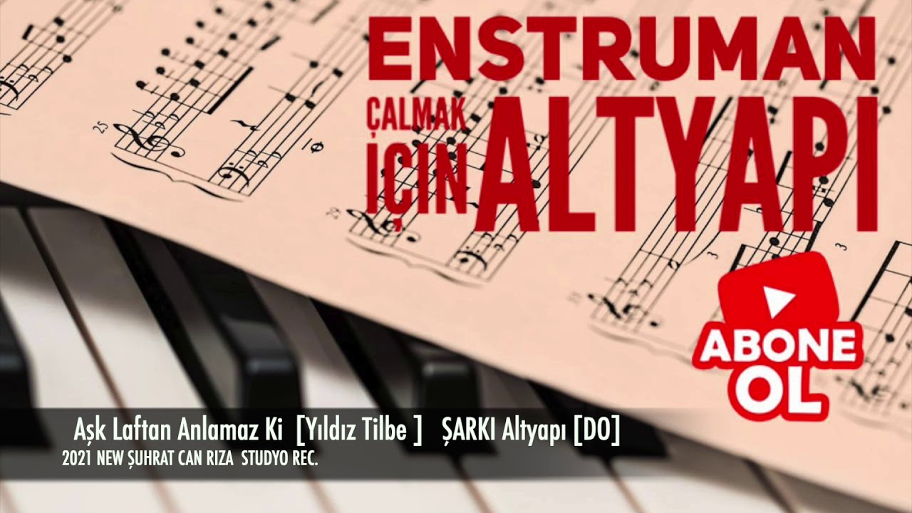 Aşk Laftan Anlamaz Ki    ŞARKI Altyapı Saz İçin [ DO ] Chord