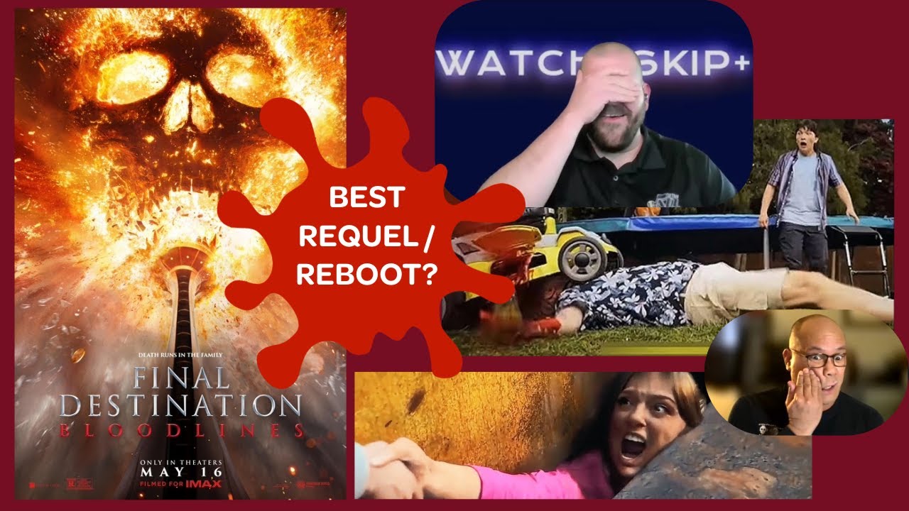 Final Destination Bloodlines movie review  |  14 year old Franchise gets a Requel/Reboot
