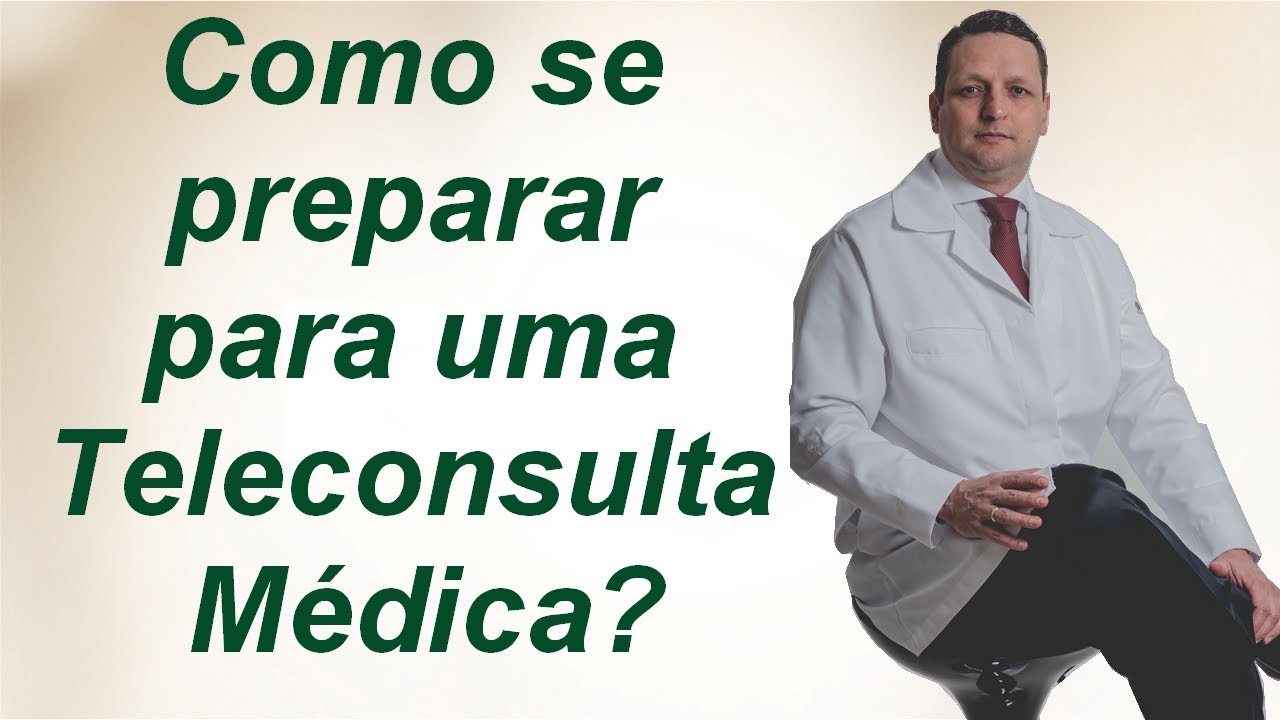 Como um paciente deve se preparar para uma teleconsulta com um médico?