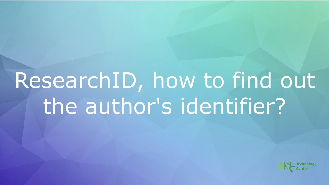 ResearchID, how to find out the author's identifier