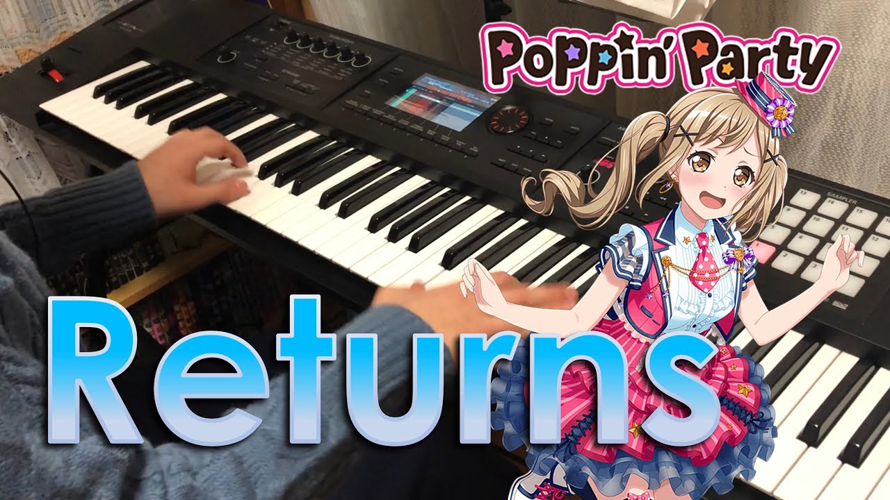 【バンドリ！】Returns 弾いてみた【Poppin'Party】