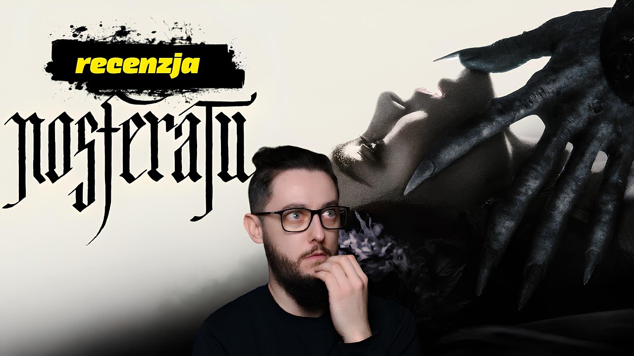 Nosferatu - recenzja bez spoiler&oacute;w (2024/25) &bull; Robert Eggers