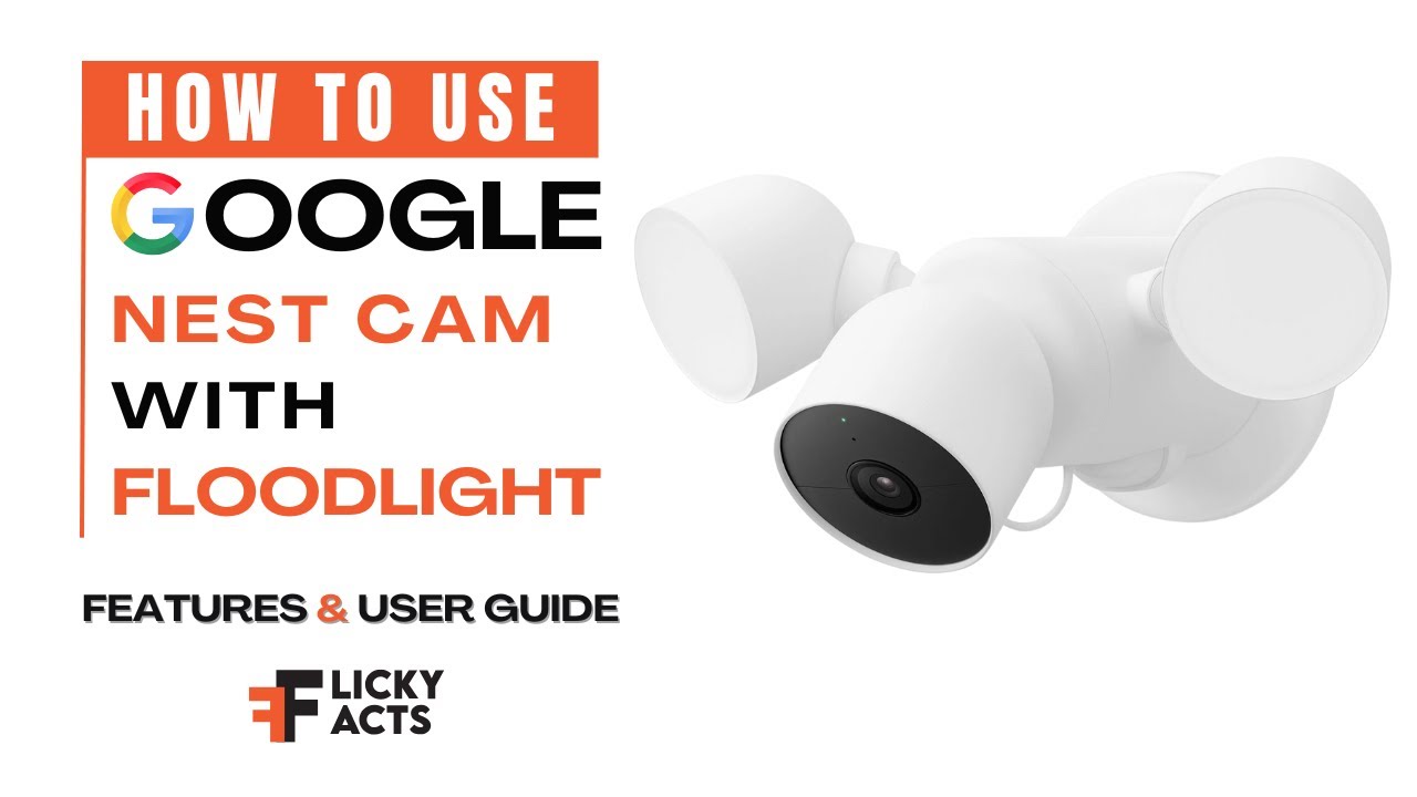 How to Use: Google Nest Cam with Floodlight (Wired) | Outdoor Security Camera | Setup & Features