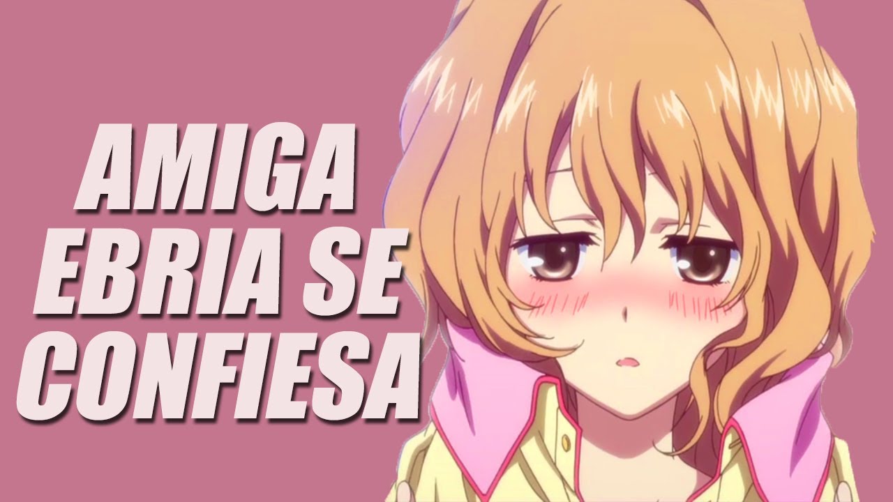 🌈 Amiga Borracha Confiesa Sus Sentimientos Por Ti 🍷 | ASMR Roleplay Yuri