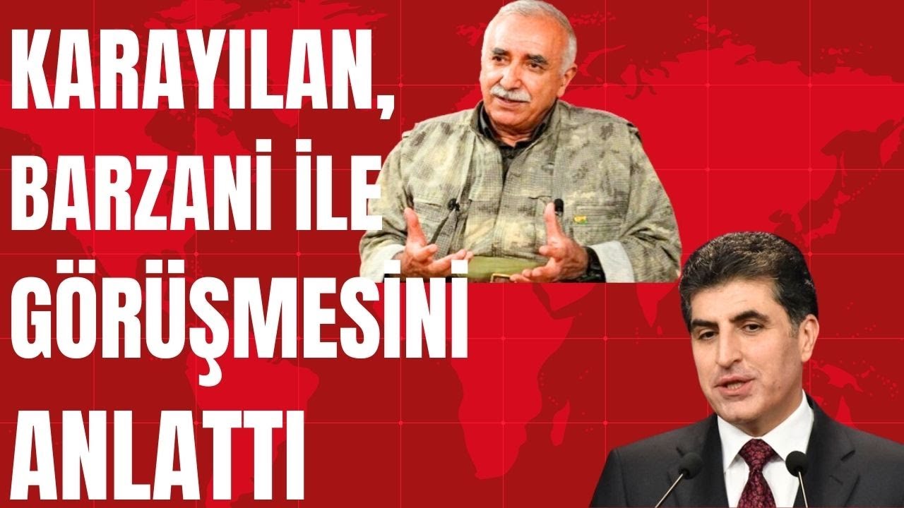 Karayılan, Barzani ile görüşmesini anlattı...