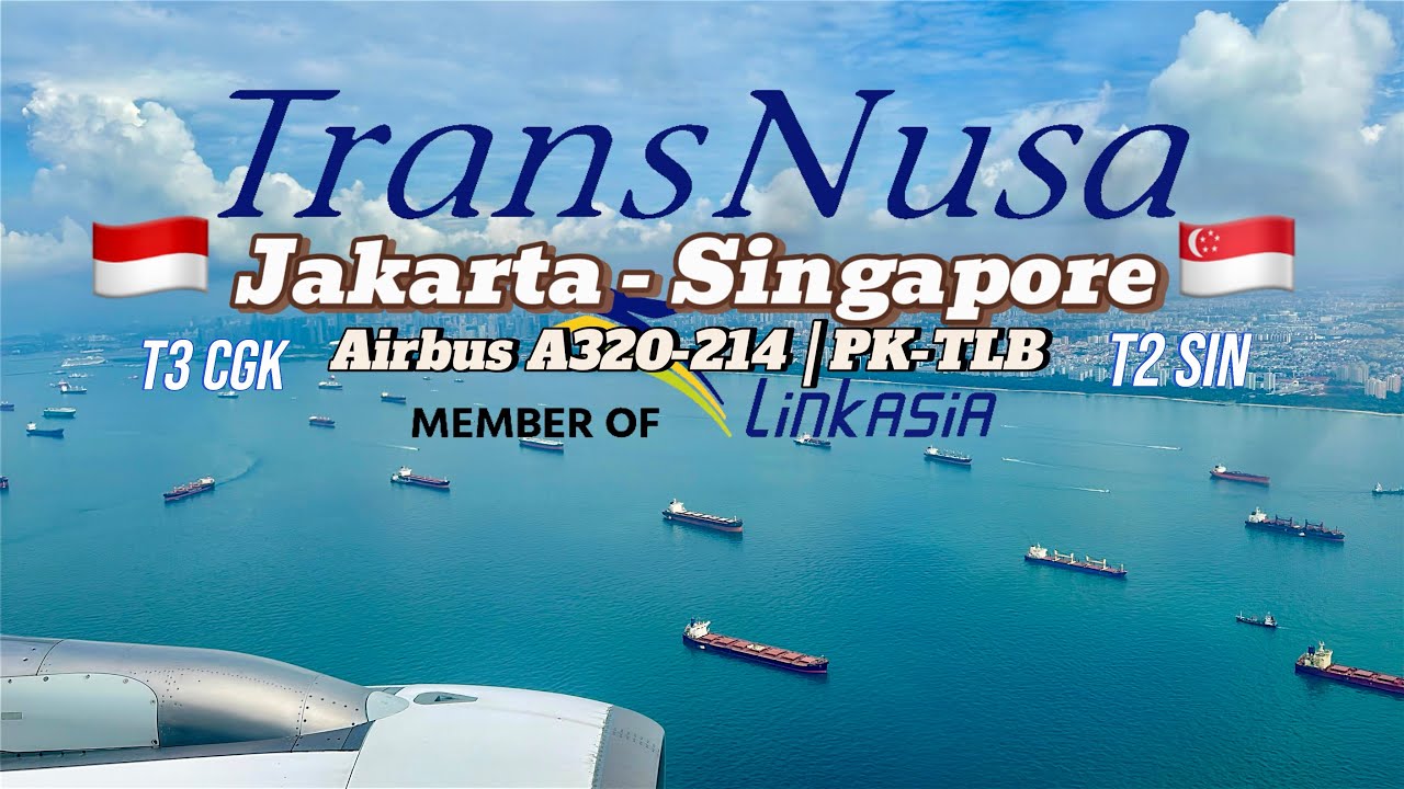 Mencoba Pesawat TransNusa Jakarta-Singapore Airbus A320-214 PK-TLB | Flight Report | Trip Report
