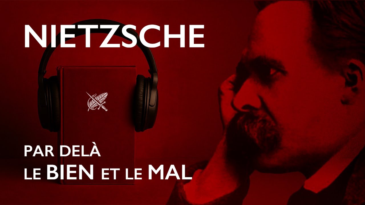 Par Delà le Bien et le Mal - Nietzsche (Livre Audio Complet)