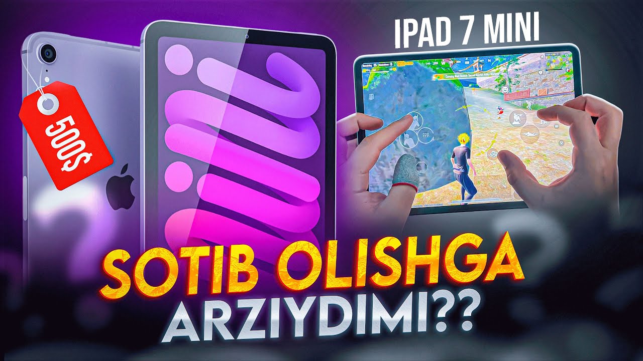 IPAD 7 MINI SOTIB OLISHGA ARZIYDIMI? 500$ GA JUDAYAM QULAY IPAD! 