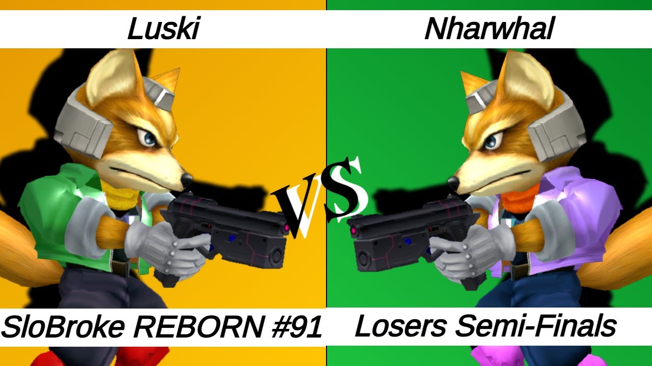 SloBroke REBORN #91 Melee Singles LSF – Luski ⟮Fox⟯ vs Nharwhal ⟮Fox⟯