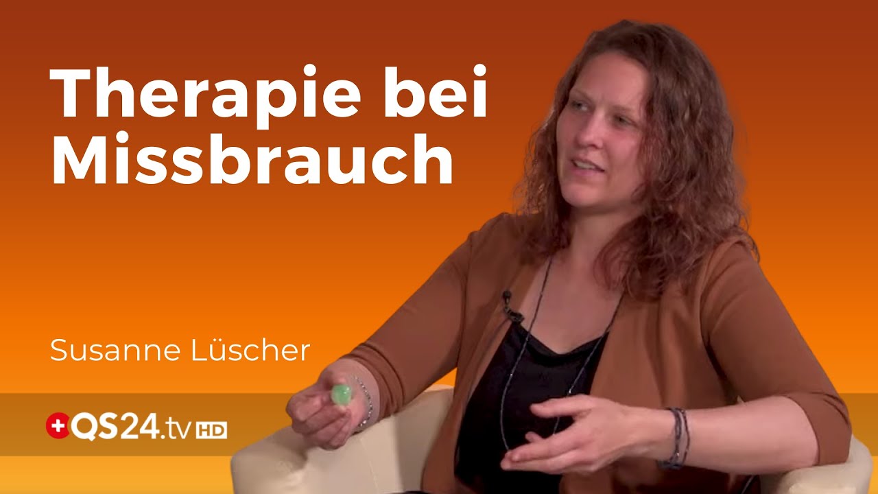 Missbrauch - Therapiemöglichkeiten | Steinheilkunde | Back to school | QS24 Gesundheitsfernsehen